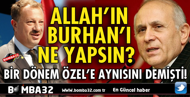ALLAH'IN BURHAN'I NE YAPSIN?