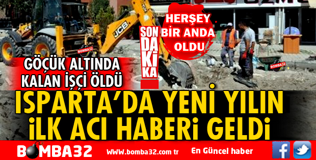 ALT YAPI ÇALIŞMALARI SIRASINDA GÖÇÜK OLUŞTU: 1 İŞÇİ ÖLDÜ