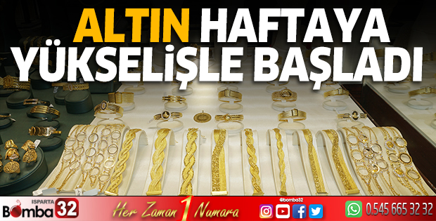 Altın, haftaya yüksekten başladı