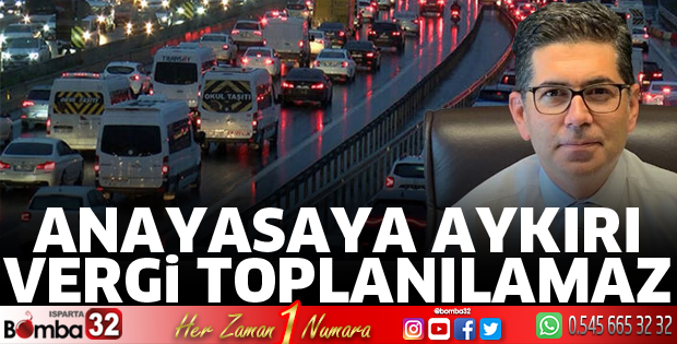 Anayasaya aykırı vergi toplanılamaz