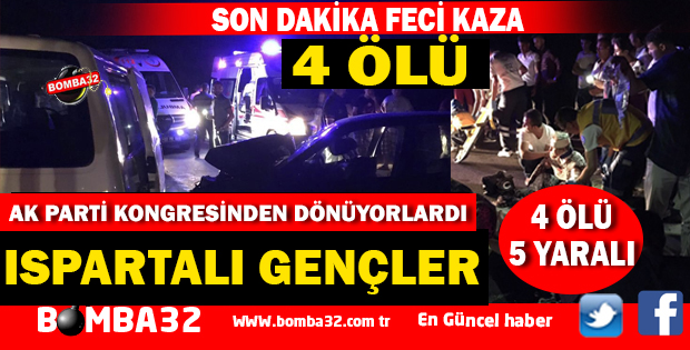 ANKARA DÖNÜŞÜ FECİ KAZA 4 ÖLÜ 5 YARALI