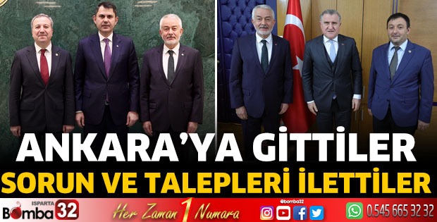 Ankara'ya gittiler sorun ve talepleri ilettiler 
