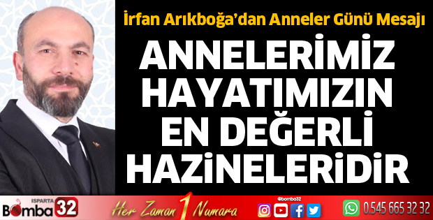 Annelerimiz hayatımızın en değerli hazineleridir
