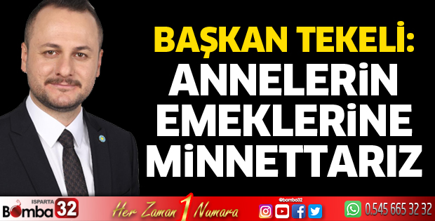 Annelerin emeklerine minnettarız