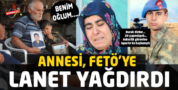ANNESİ, FETÖ’YE LANET YAĞDIRDI
