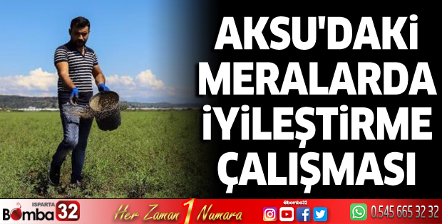 Antalya Aksu'daki meralarda iyileştirme çalışması
