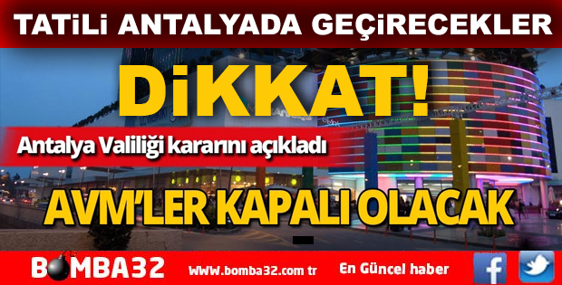 ANTALYA AVM'LERİ KAPALI