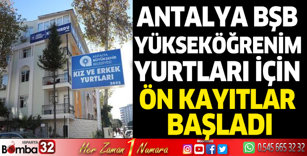 Antalya BŞB Yükseköğrenim Yurtları için ön kayıtlar başladı