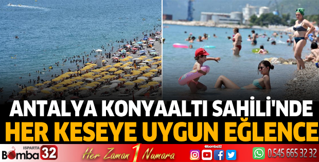 Antalya Konyaaltı Sahili'nde her keseye uygun eğlence