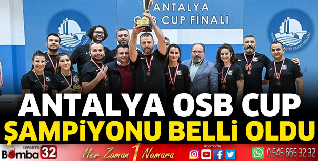 Antalya OSB Cup şampiyonu belli oldu