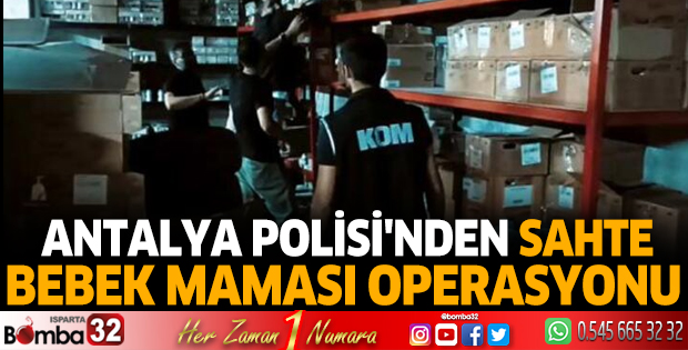 Antalya Polisi'nden sahte bebek maması operasyonu