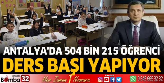 Antalya'da 504 bin 215 öğrenci ders başı yapıyor