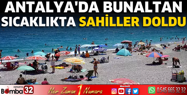 Antalya'da bunaltan sıcaklıkta sahiller doldu