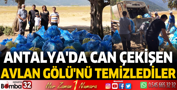 Antalya'da can çekişen Avlan Gölü'nü temizlediler