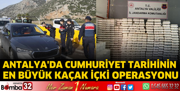 Antalya'da Cumhuriyet tarihinin en büyük kaçak içki operasyonu