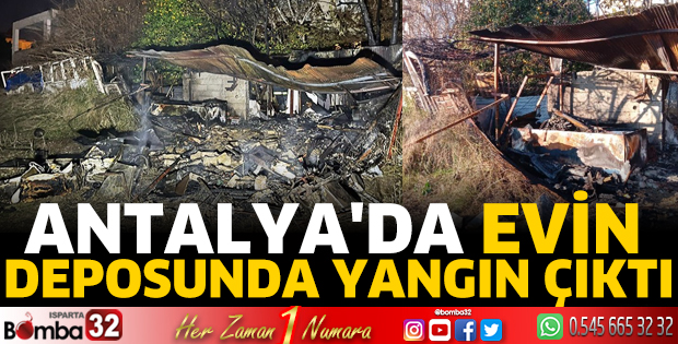 Antalya'da evin deposunda yangın çıktı