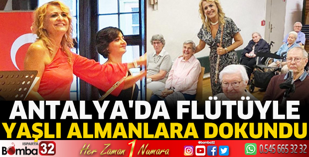 Antalya'da flütüyle yaşlı Almanlara dokundu