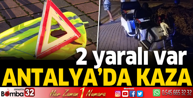 Antalya'da kaza: 2 yaralı