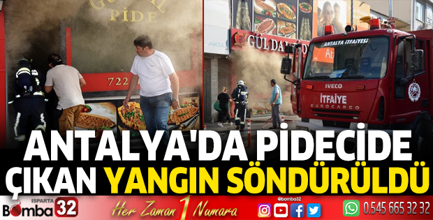 Antalya'da pidecide çıkan yangın söndürüldü