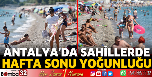 Antalya'da sahillerde hafta sonu yoğunluğu
