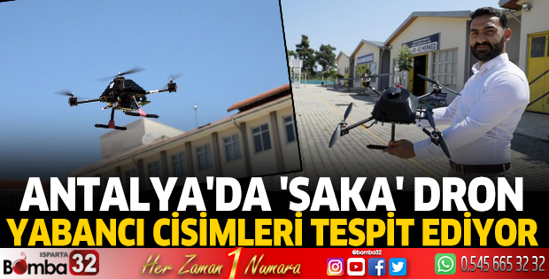 Antalya'da 'Saka' dron, yabancı cisimleri tespit ediyor