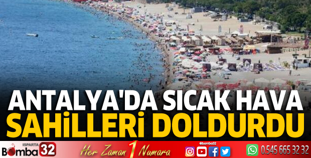 Antalya'da sıcak hava sahilleri doldurdu