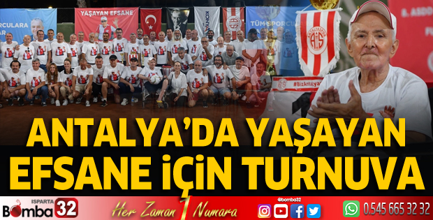 Antalya'da yaşayan efsane için turnuva