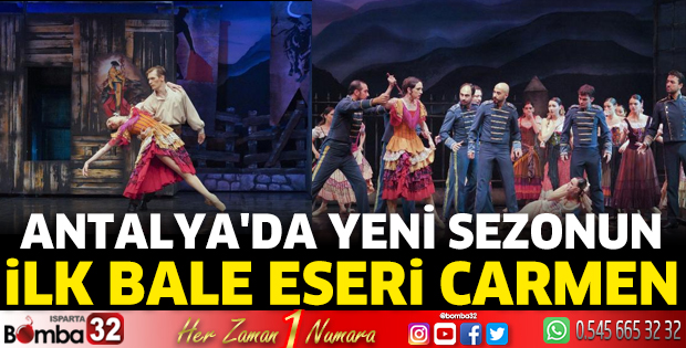 Antalya'da yeni sezonun ilk bale eseri 'Carmen'