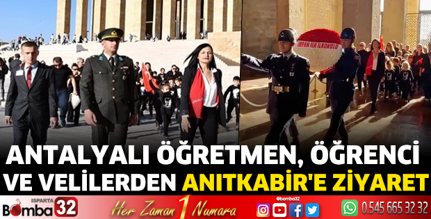 Antalyalı öğretmen, öğrenci ve velilerden Anıtkabir'e ziyaret