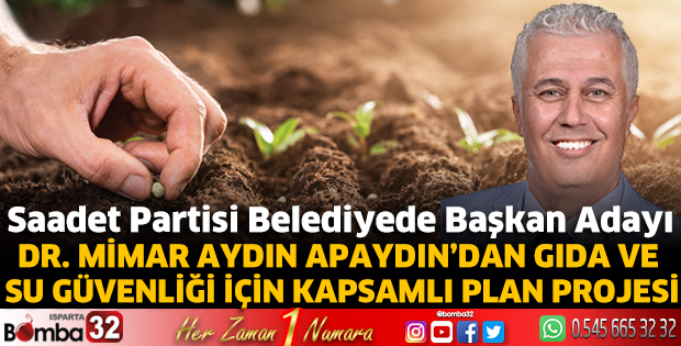 Apaydın’dan Gıda ve Su Güvenliği İçin Kapsamlı Plan Projesi