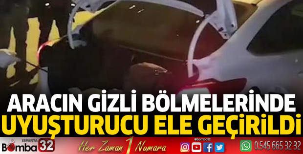 Aracın gizli bölmelerinde uyuşturucu ele geçirildi