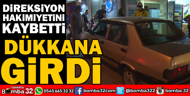ARAÇLA DÜKKANA DALDI