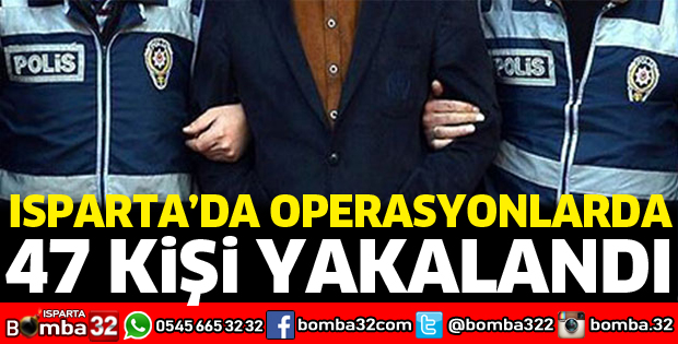 Aranan 47 kişi yakalandı