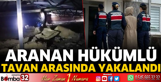 Aranan hükümlü, tavan arasında yakalandı