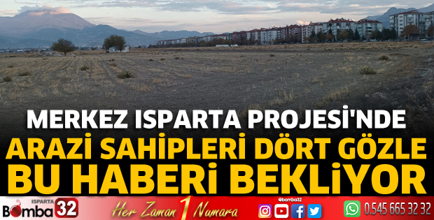 Arazi sahipleri dört gözle bu haberi bekliyor