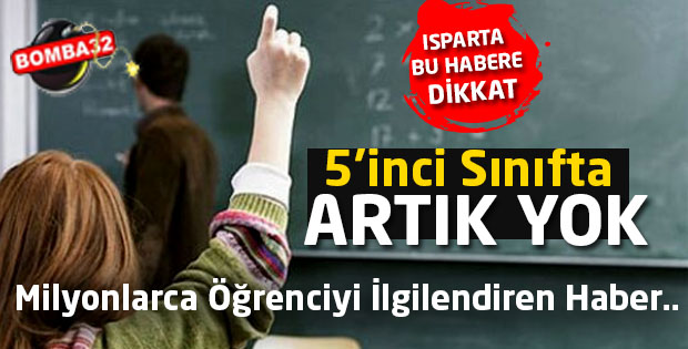 ARTIK 5. SINIFTA  YOK