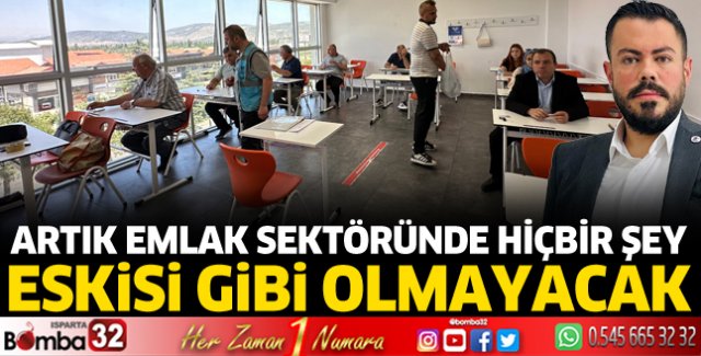 Artık emlak sektöründe hiçbir şey eskisi gibi olmayacak