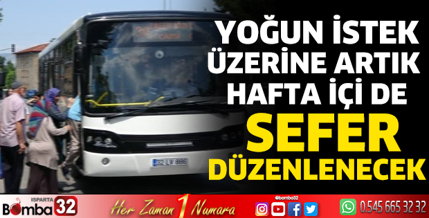 Artık hafta içi de sefer düzenlenecek