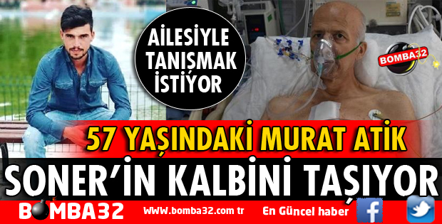 ARTIK SONER'İN KALBİNİ TAŞIYOR