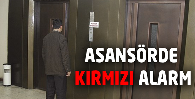 ASANSÖRDE KIRMIZI ALARM
