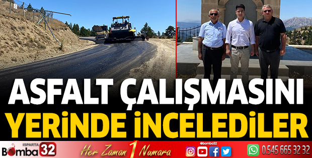 Asfalt çalışmasını yerinde incelediler