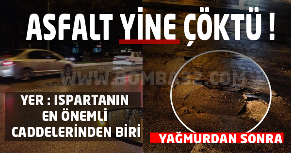 ASFALT YİNE ÇÖKTÜ !