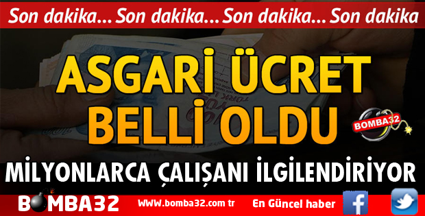 ASGARİ ÜCRET BELLİ OLDU