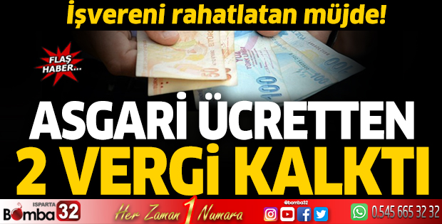 Asgari ücretten 2 vergi kalktı