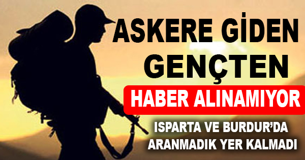 Askere Giden Gençten Haber Alınamıyor