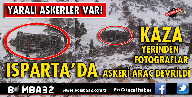 ASKERİ ARAÇ DEVRİLDİ YARALI ASKERLER VAR