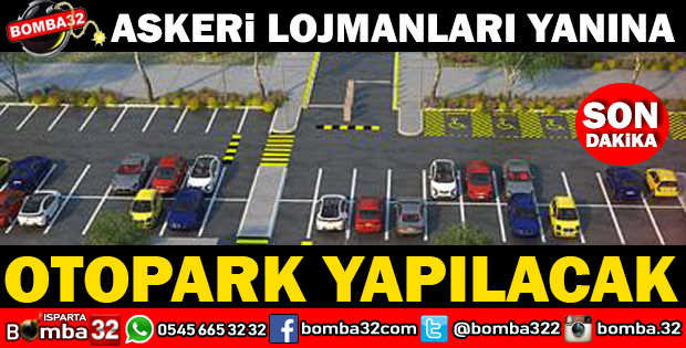 ASKERİ LOJMANLARIN YANINA OTOPARK YAPILACAK