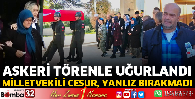 Askeri törenle Isparta'ya uğurlandı