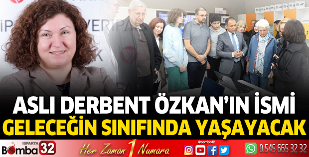 Aslı Derbent Özkan’ın İsmi Geleceğin Sınıfında Yaşayacak