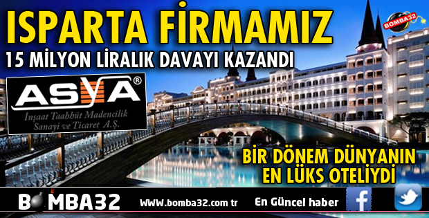 ASYA İNŞAAT 15 MİLYON LİRALIK DAVAYI KAZANDI